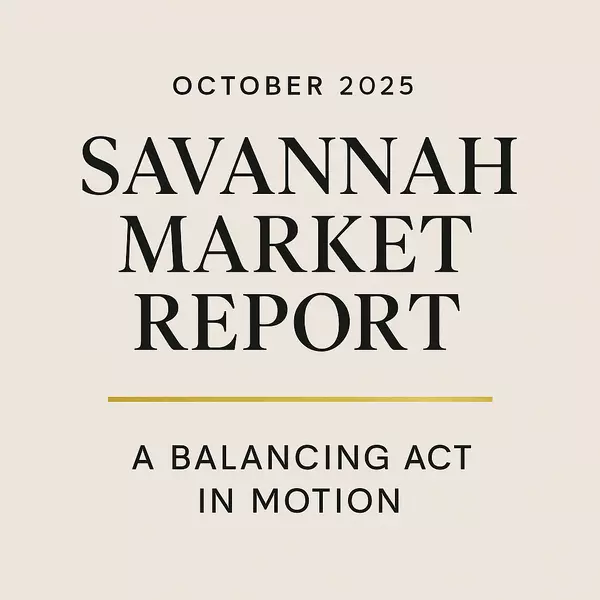Greater Savannah Area Real Estate Market Report: October 2025
