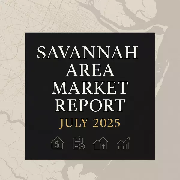 Savannah, Georgia Area Real Estate Market Update – July 2025