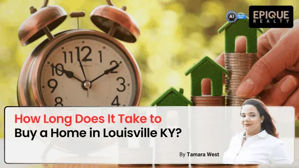 feature image of How Long Does It Take to Buy a Home in Louisville KY?
