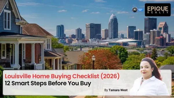 Louisville Home Buying Checklist (2026): 12 Smart Steps Before You Buy