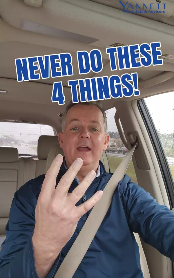 4 Things You Should Never Do When Buying a House!