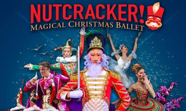 Nutcracker! Magical Christmas Ballet – November 15