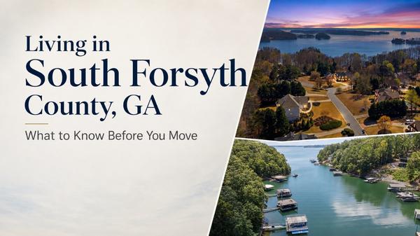 feature image of Living in South Forsyth County, GA: What to Know Before You Move