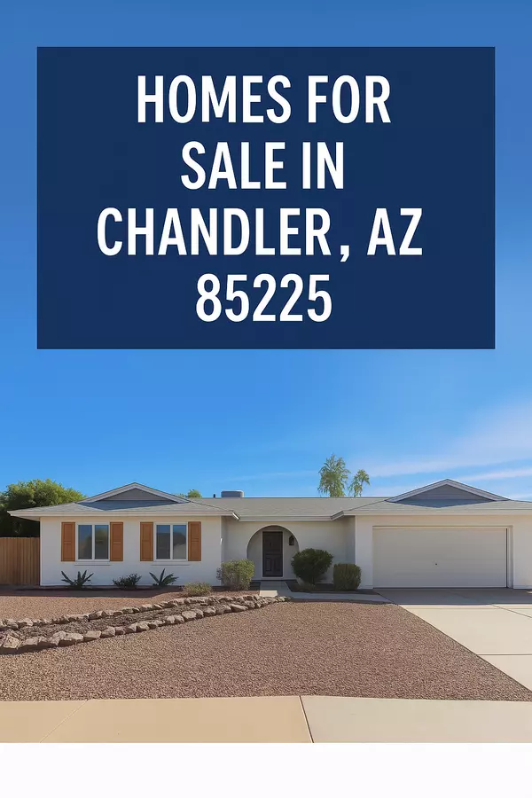 Why Chandler’s 85225 Zip Code is a Hidden Gem for Homebuyers