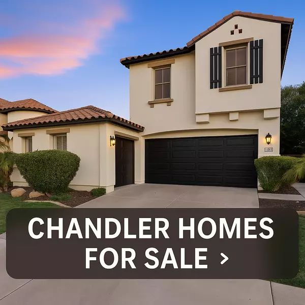 Living in Chandler, AZ: Neighborhoods, Schools, and Homes for Sale