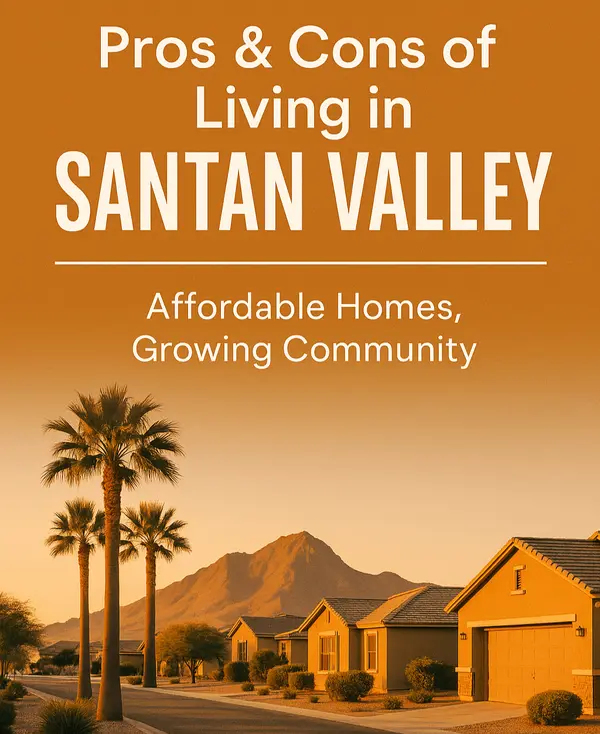 The Pros and Cons of Relocating to SanTan Valley,Heath Sullivan
