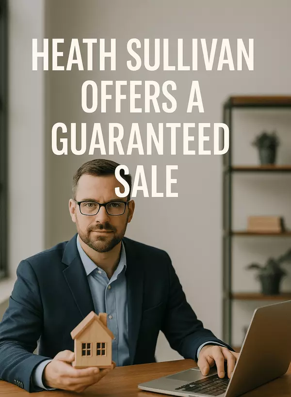 Guaranteed sold With Heath Sullivan,Heath Sullivan