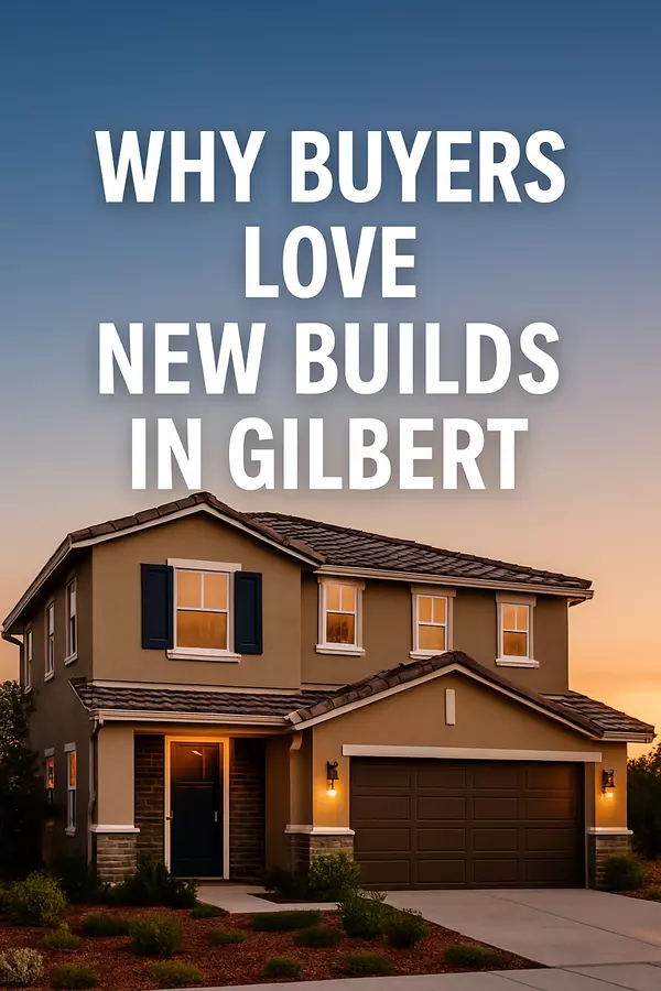 New Home Communities in Gilbert: What Buyers Are Getting for Their Money,Heath Sullivan