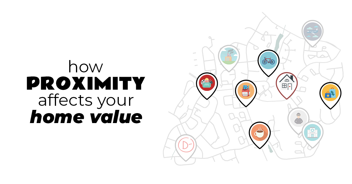 How Proximity Affects Your Home Value
