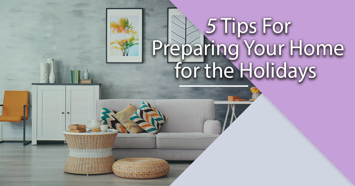 Prepping Your Home for the Holidays
