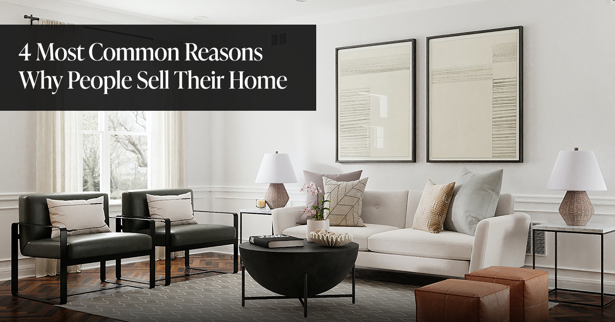 4 Most Common Reasons Why People Sell Their Home