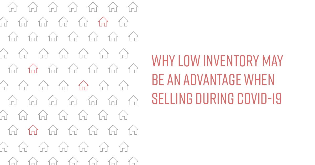 Low Inventory Might Help You Sell Your Home During COVID