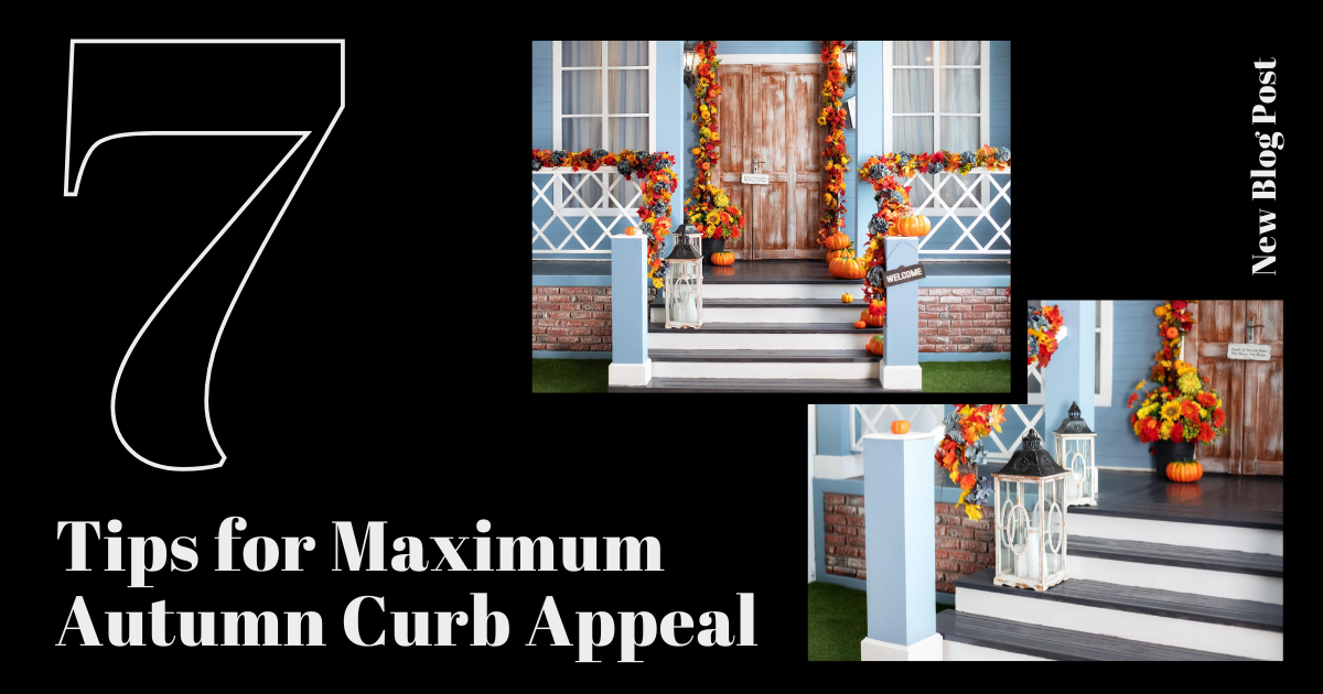 7 Tips for Maximum Autumn Curb Appeal