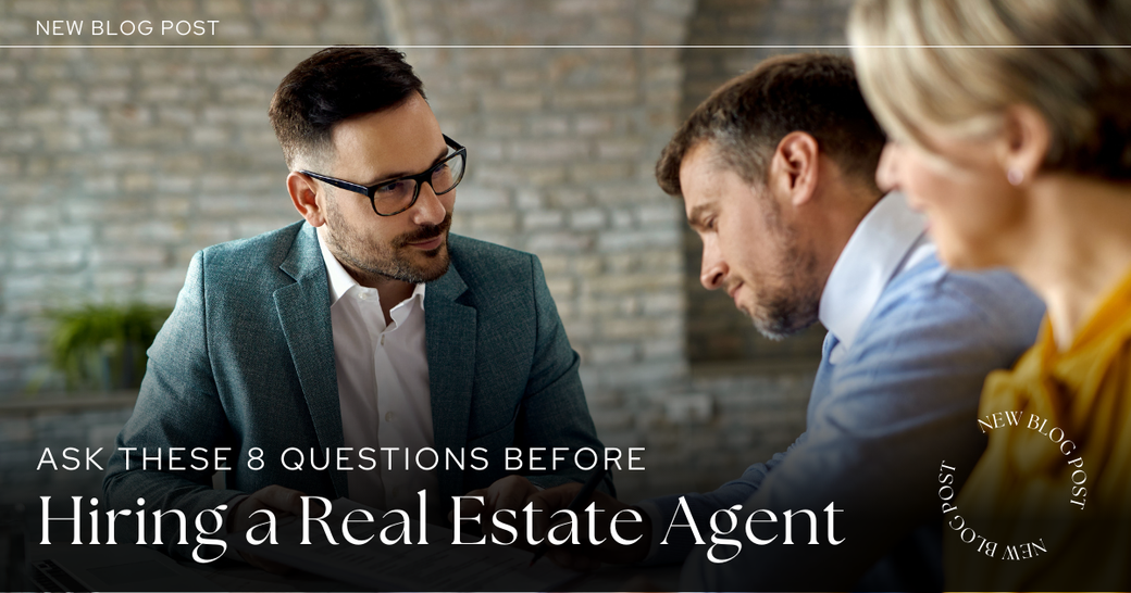 Ask These 8 Questions Before Hiring a Real Estate Broker