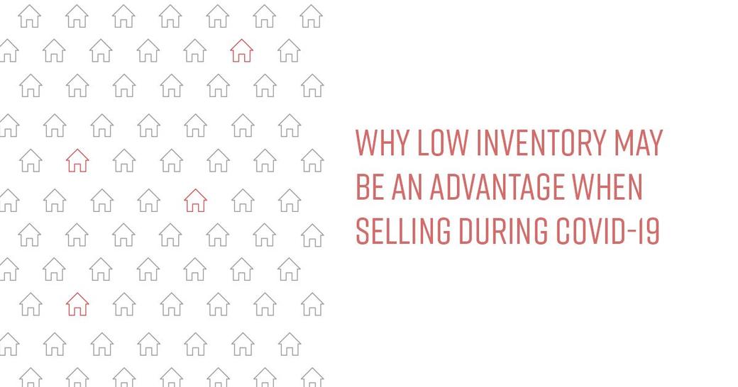 Low Inventory Might Help You Sell Your Home During COVID