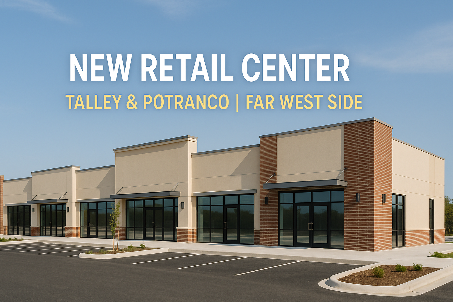 New Retail Center Coming to Talley and Potranco on San Antonio's Far West Side