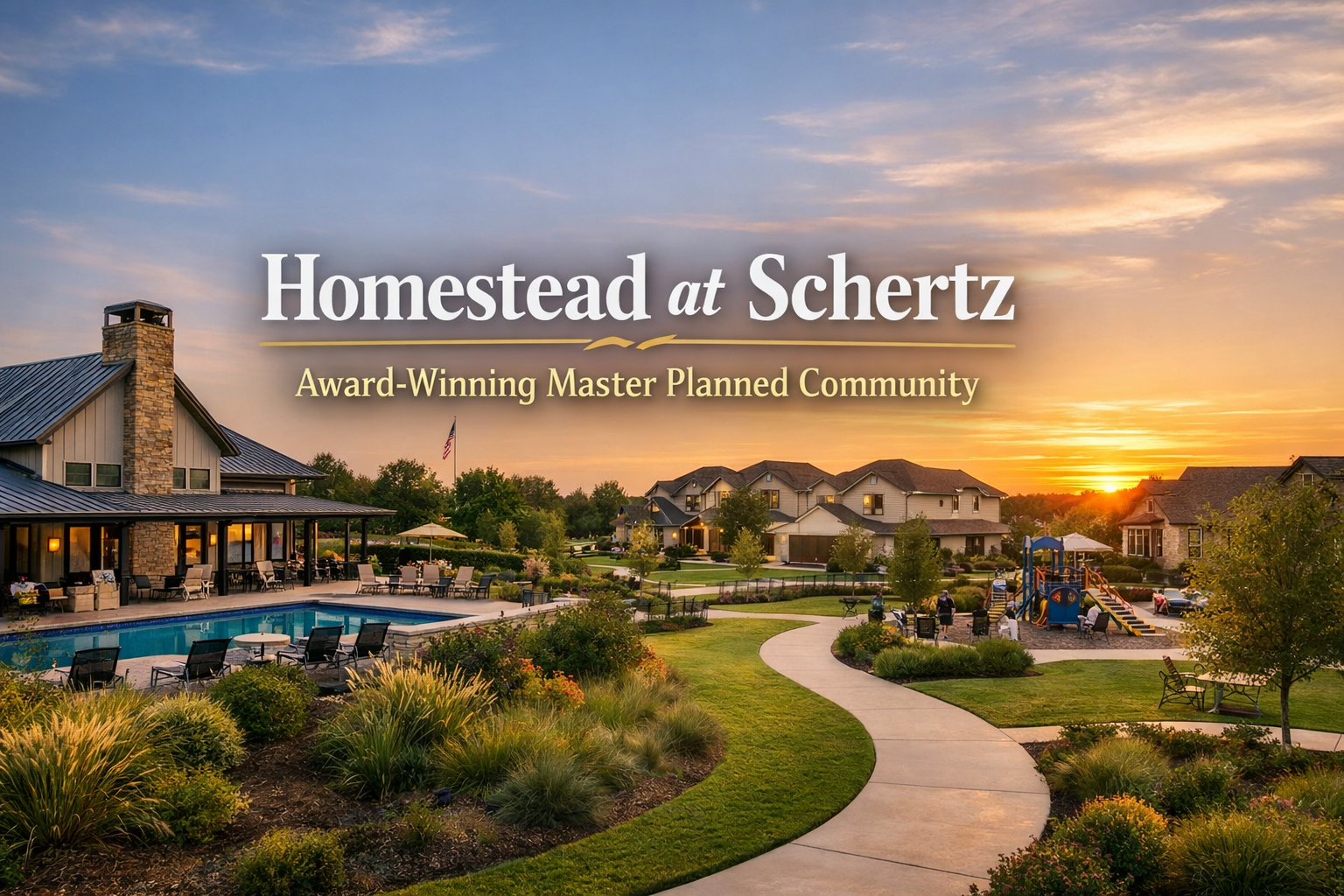 Homestead: A Complete Guide to Schertz's Award Winning Master Planned Community