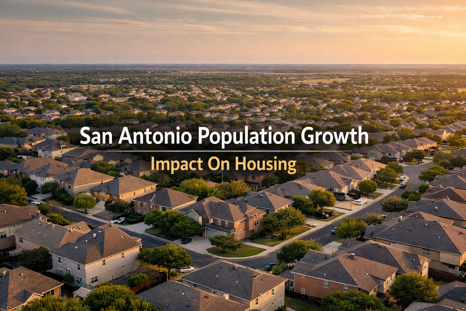 How Will Population Growth Influence San Antonio Housing Over Time?