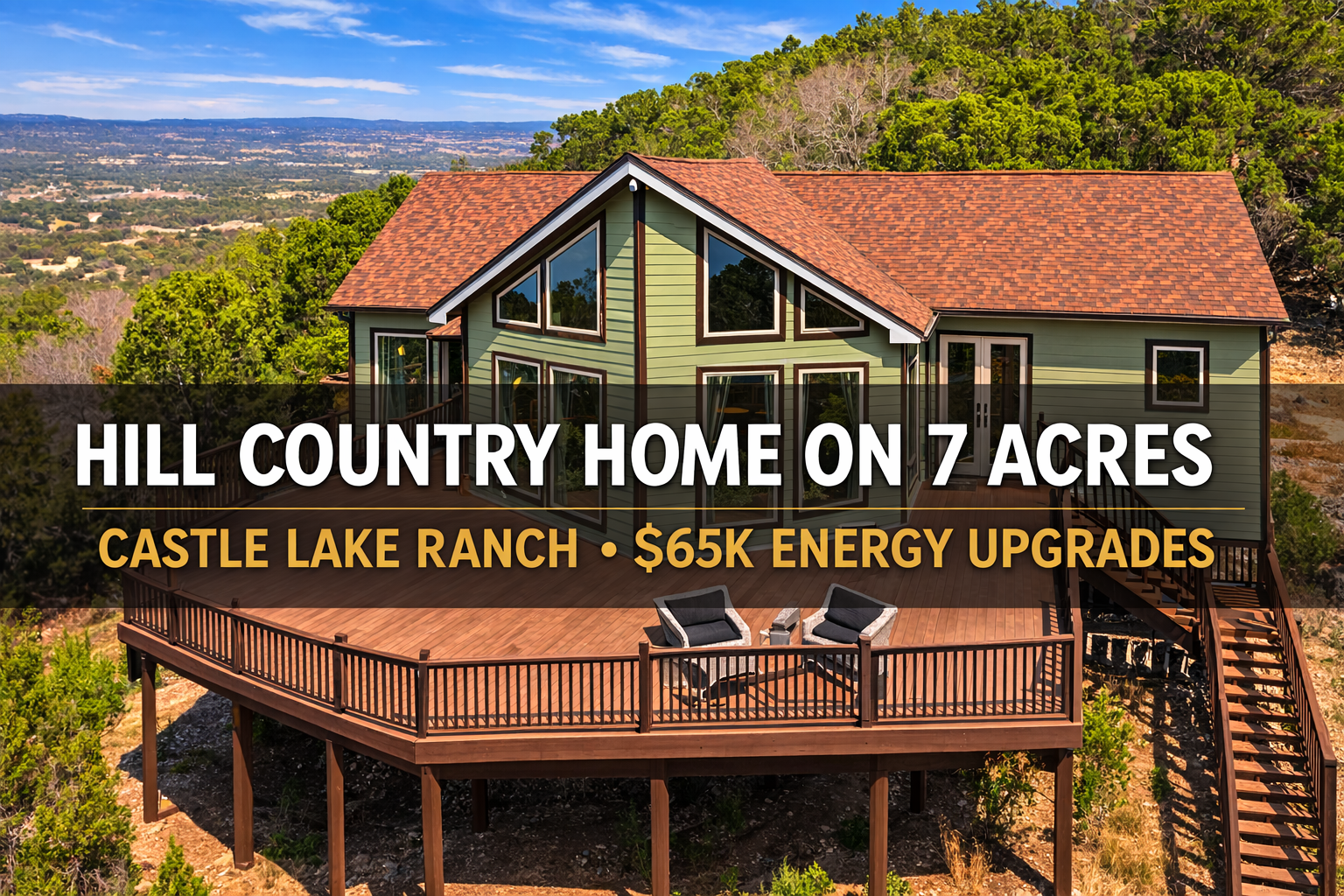 Custom Hill Country Home on 7.04 Acres with Expansive Views and $65,000 in Energy Upgrades in Pipe Creek's Castle Lake Ranch