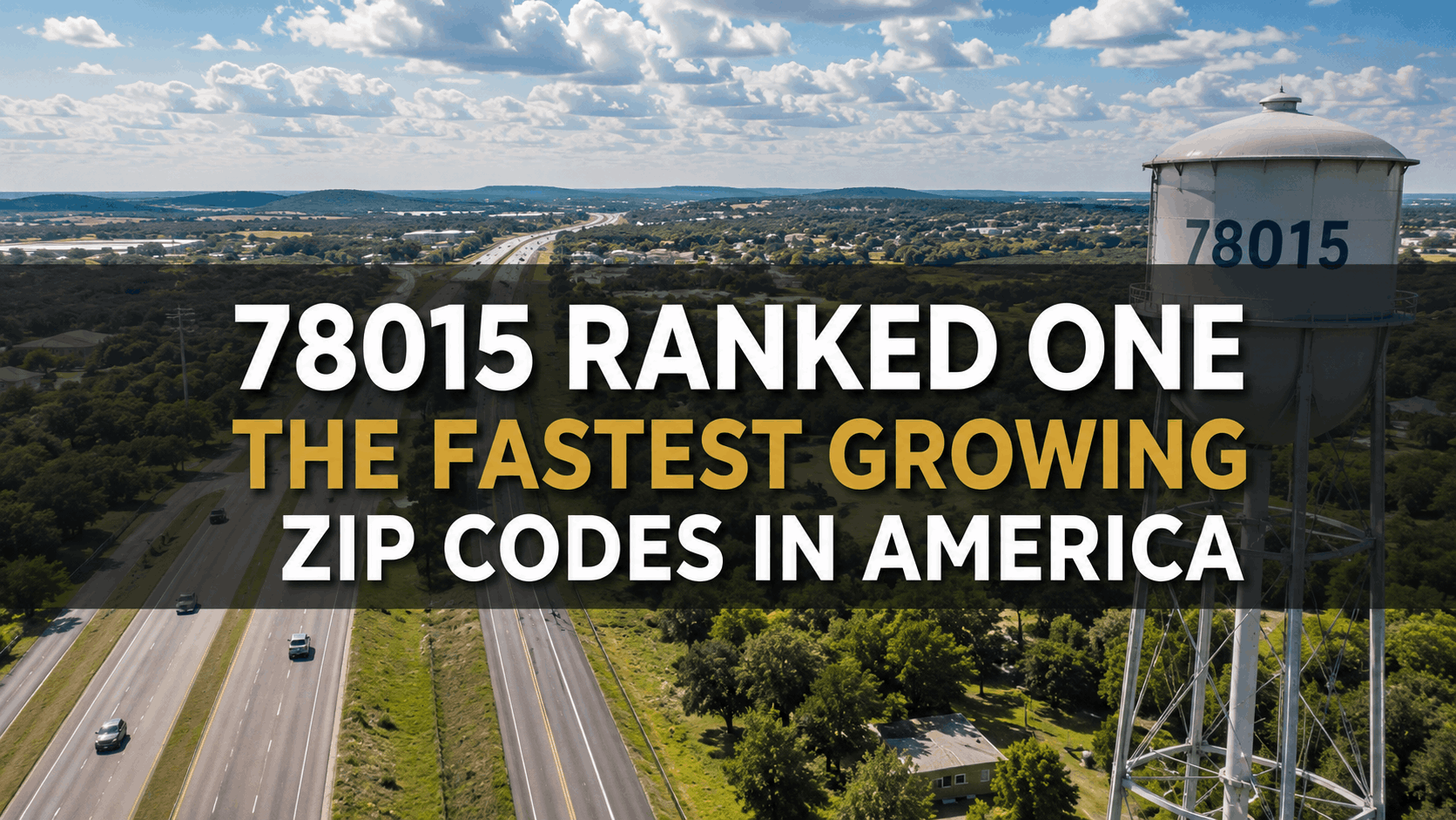 78015 Ranked One of the Fastest Growing ZIP Codes in America: What Buyers and Sellers Need to Know About Boerne and Fair Oaks Ranch Real Estate