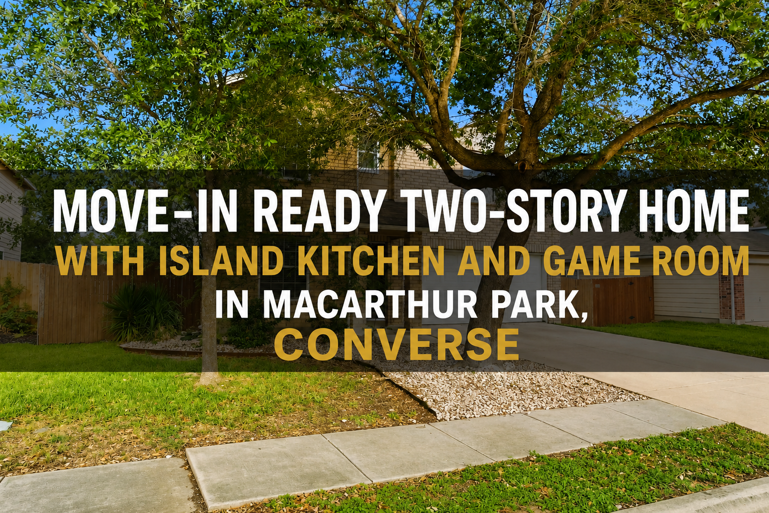 Move-In Ready Two-Story Home with Island Kitchen and Game Room in MacArthur Park, Converse