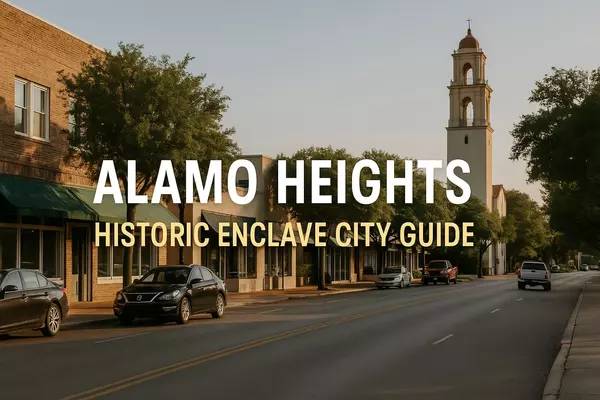 Alamo Heights: A Complete Guide to San Antonio's Historic Enclave City