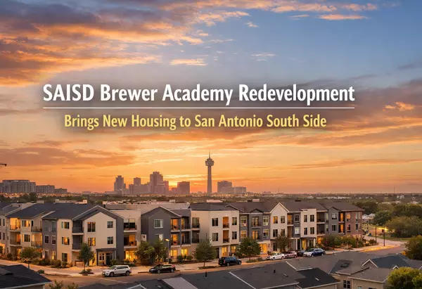 SAISD Brewer Academy Redevelopment Brings New Housing to San Antonio South Side
