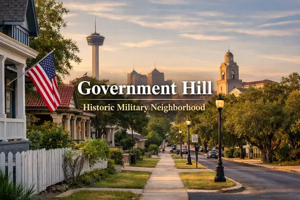 Government Hill: A Complete Guide to San Antonio's Historic Military Neighborhood