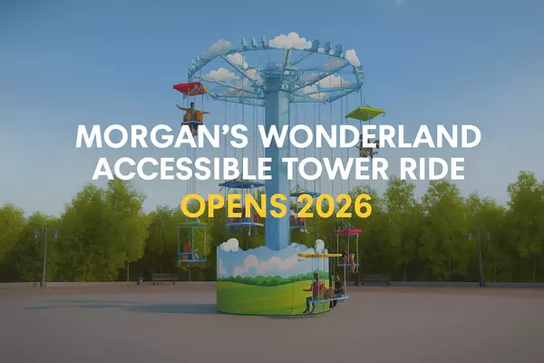 Morgan's Wonderland WingZ Ride: First Accessible Tower