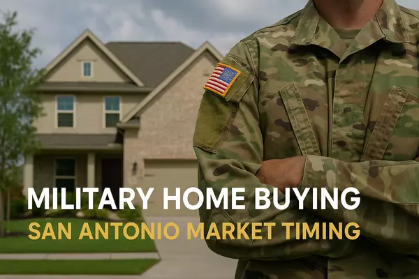Is It a Good Time for First-Time Military Buyers to Purchase a Home in San Antonio?