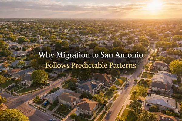 Why Migration to San Antonio Follows Predictable Patterns