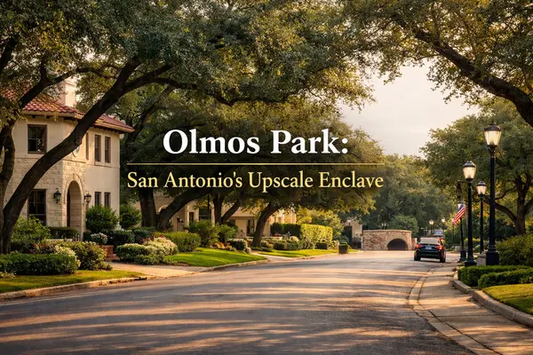 Olmos Park: A Complete Guide to San Antonio's Incorporated Upscale Enclave,Tami Price