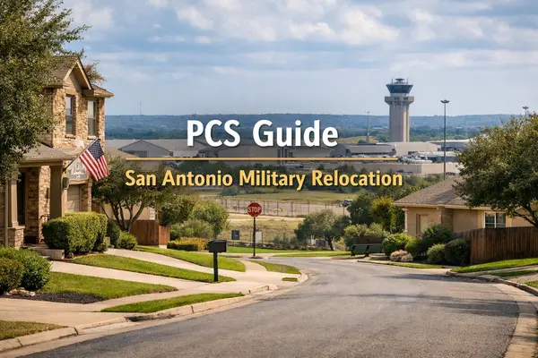 Complete PCS Guide: Relocating to San Antonio with Military Orders,Tami Price