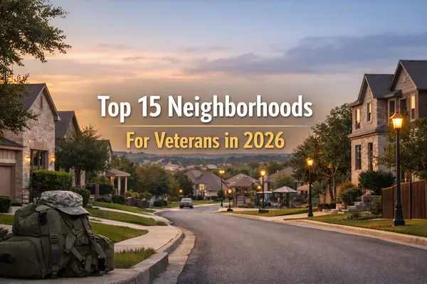 Top 15 San Antonio Neighborhoods for Veterans in 2026 – VA Loan and PCS Guide,Tami Price