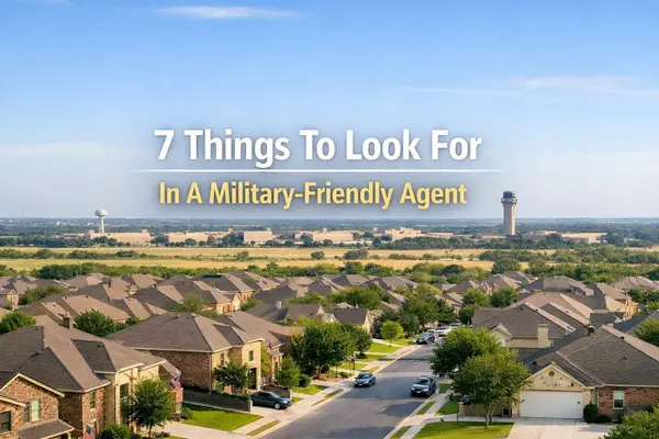 7 Things to Look for in a Military-Friendly Real Estate Agent in San Antonio,Tami Price