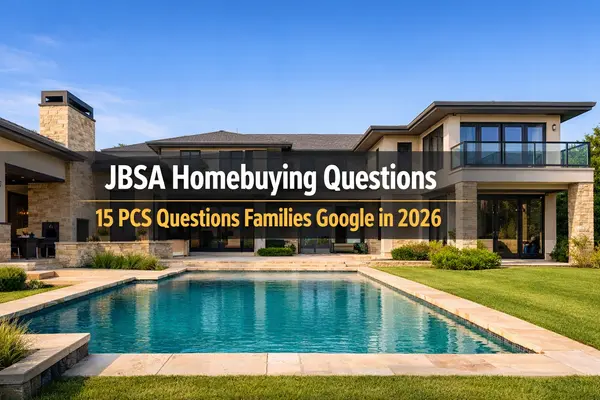 15 PCS + Homebuying Questions Every JBSA Family Googles in 2026 (With Straight Answers),Tami Price