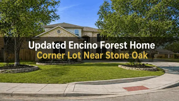 Extensively Updated Encino Forest Home with Office, Sunroom, and $70,000+ in Improvements on Corner Lot Near Stone Oak
