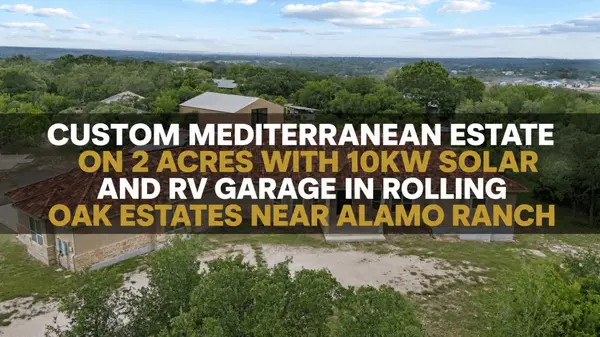 Custom Mediterranean Estate on 2 Acres with 10KW Solar and RV Garage in Rolling Oak Estates Near Alamo Ranch