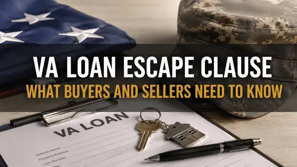 VA Loan Escape Clause: What Buyers and Sellers Need to Know