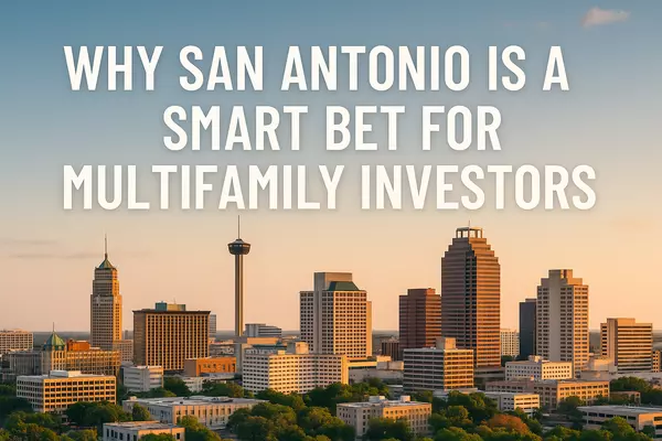 Why San Antonio Is a Smart Bet for Multifamily Investors,Dominique Jimenez
