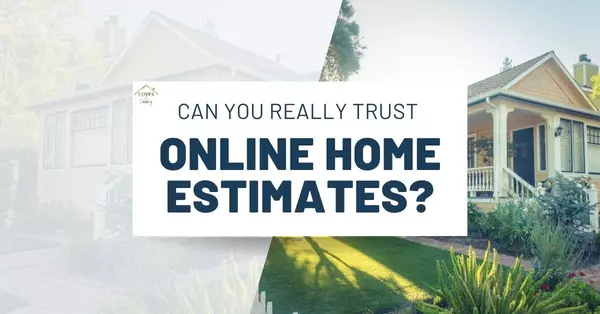 Can You Really Trust Online Home Estimates? 
