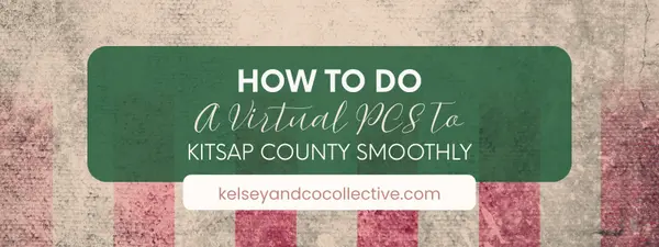Buying a Home Sight Unseen: How to Do a Virtual PCS to Kitsap County Smoothly