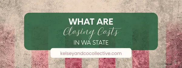 What are Closing Cost in WA State