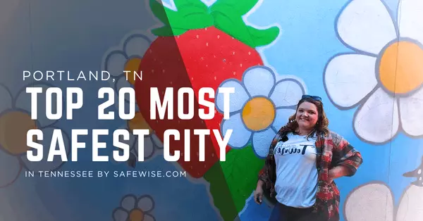 Why I Love Living in Portland, TN – A Safe, Welcoming Small Town | Your Local Portland TN Realtor,Ann Blackburn