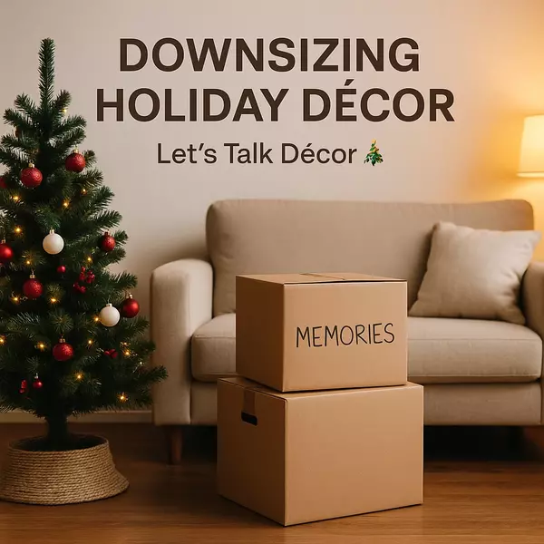  Downsizing During the Holidays? Let’s Talk Décor 