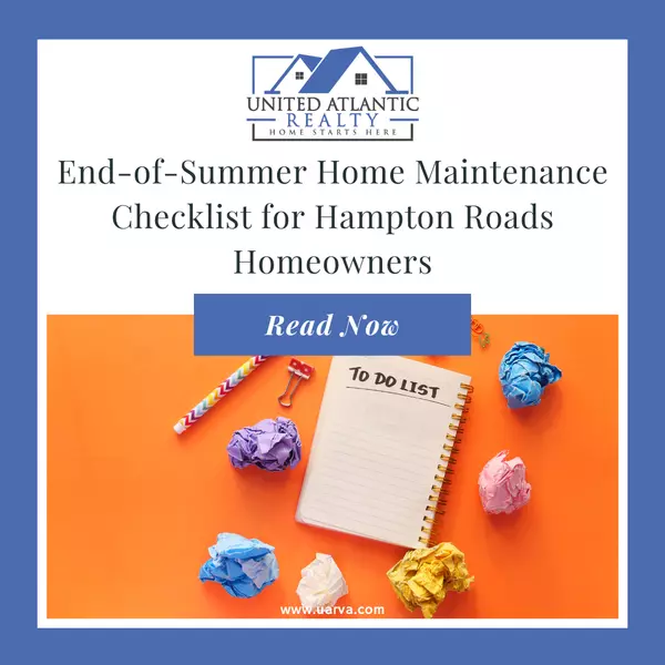 End-of-Summer Home Maintenance Checklist for Hampton Roads Homeowners