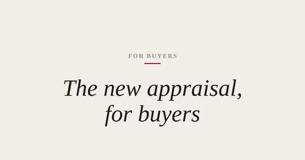 The Appraisal Report Changes November 2, 2026: What Buyers of a Downtown Condo Should Know