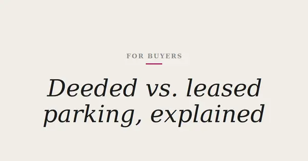Deeded vs. Leased Parking in Downtown Chicago Condos: What's the Real Difference