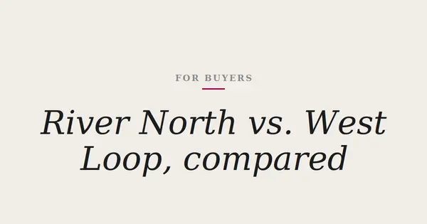 River North vs. West Loop for a 2BR: How Market Time Compares