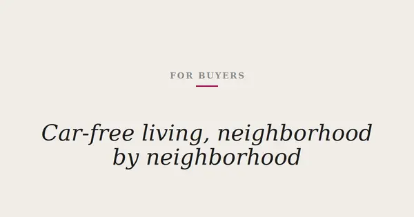 Car-Free Living Downtown: Which Neighborhoods Actually Support It